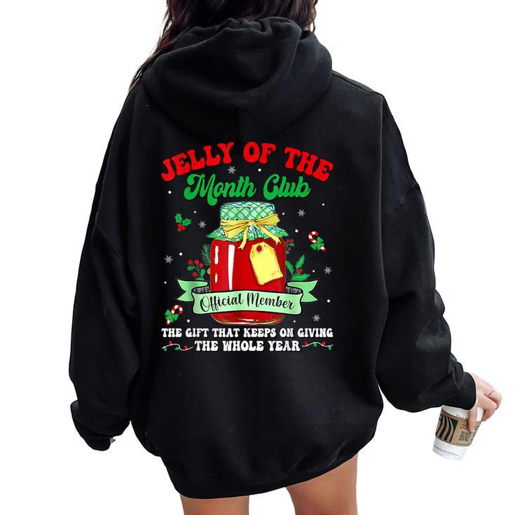 Groovy Christmas Jelly Of The Month Club Vacation Xmas Pjs Women Oversized Hoodie Back Print