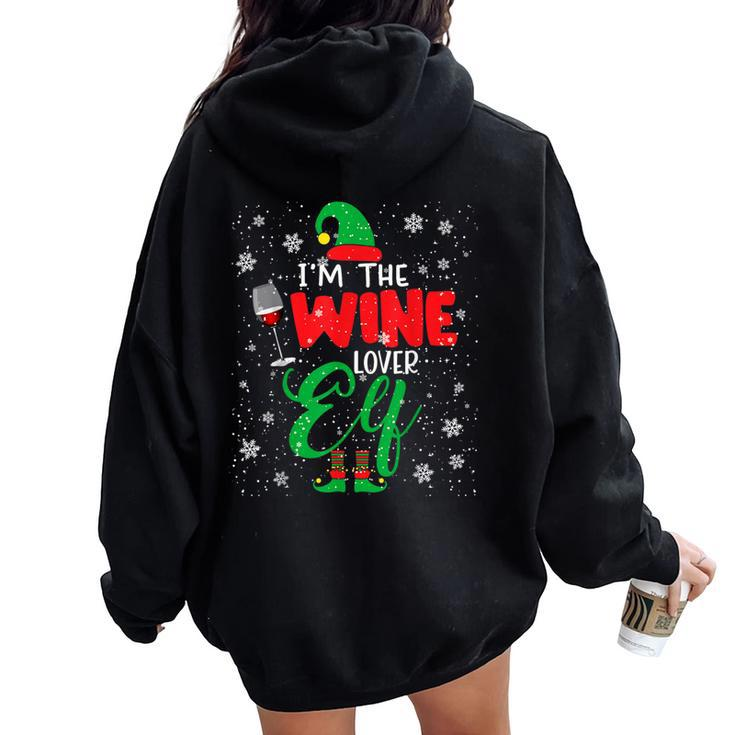 I'm The Wine Lover Elf Christmas Elf Drinking Wine Family Women Oversized Hoodie Back Print