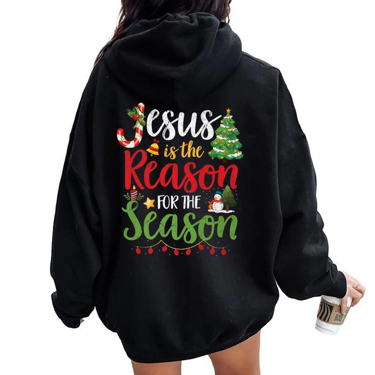 Jesus Is The Reason For The Season Christmas Christian Women Oversized Hoodie Back Print