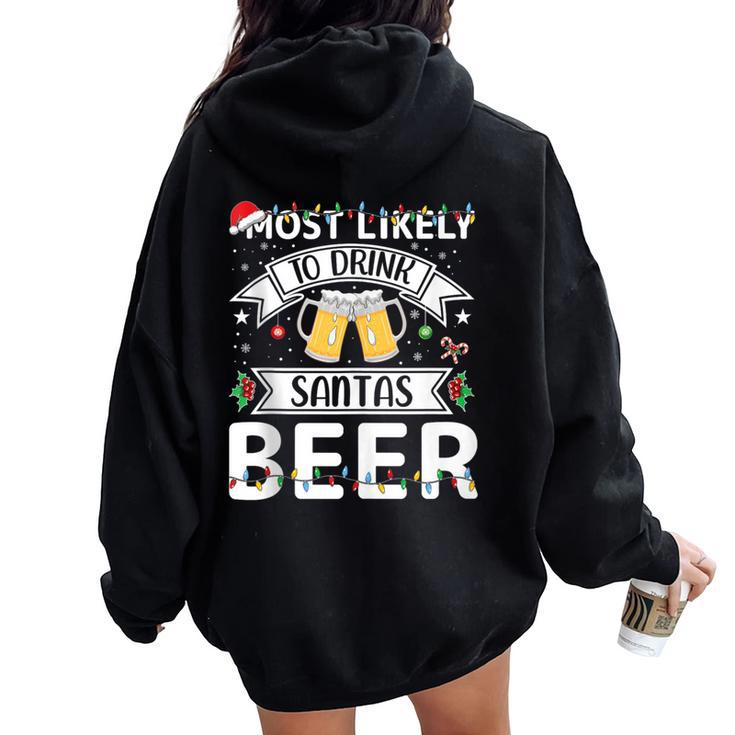 Most Likely To Drink Santa's Beer Family Matching Xmas Women Oversized Hoodie Back Print