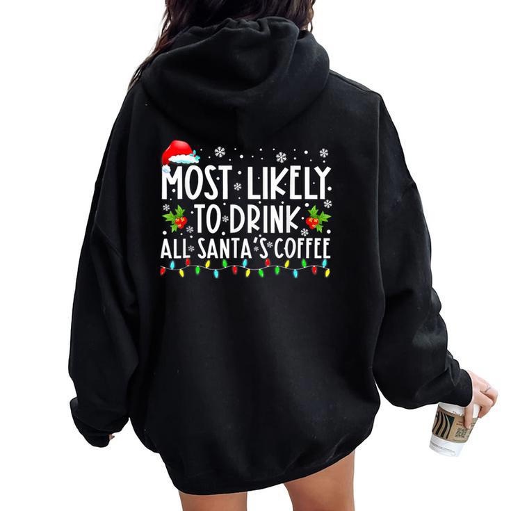 Most Likely To Drink All Santa's Coffee Christmas Pajamas Women Oversized Hoodie Back Print