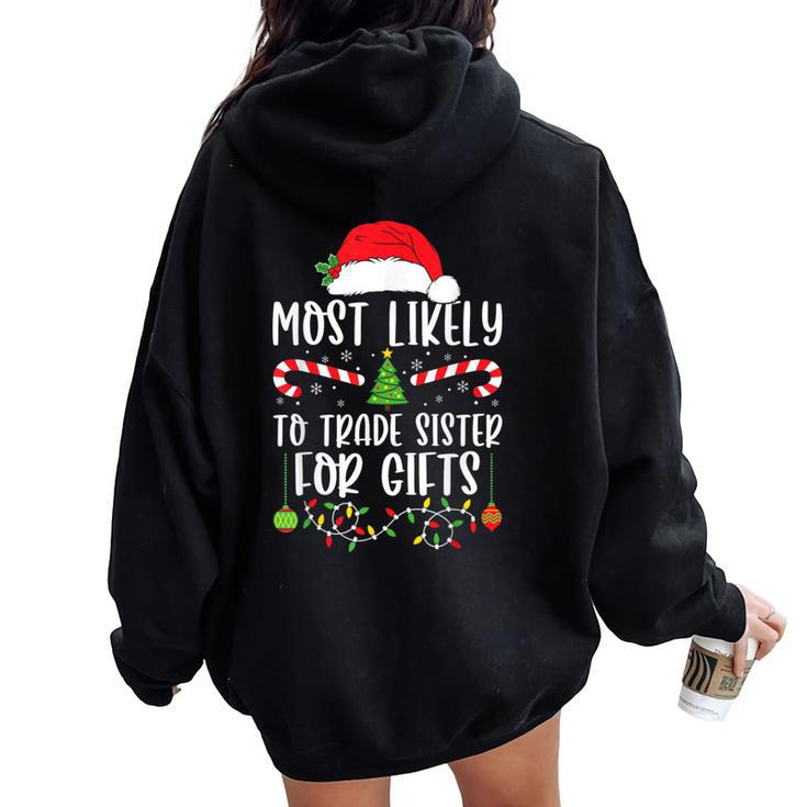 Most Likely To Trade Sister For Christmas Matching Women Oversized Hoodie Back Print