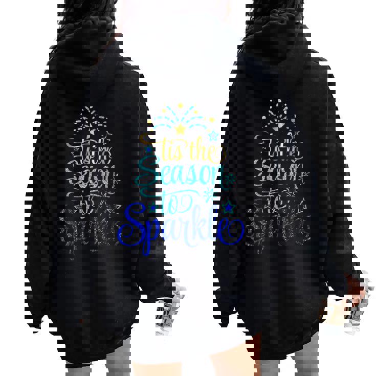 Tis The Season To Sparkle Christmas Holiday Women Oversized Hoodie Back Print