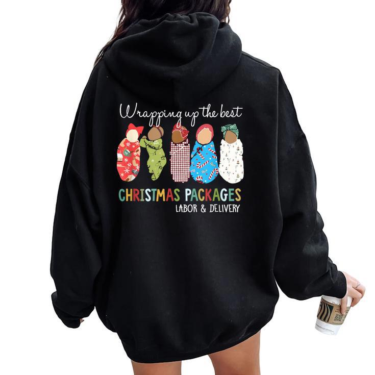 Wrapping Up The Best Christmas Packages Labor Delivery Nurse Women Oversized Hoodie Back Print
