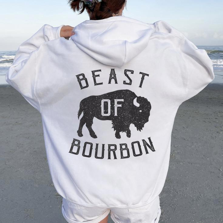 Beast Of Bourbon Drinking Whiskey Bison Buffalo Party Women Oversized Hoodie Back Print