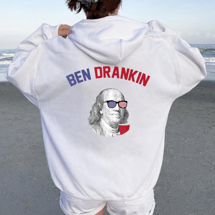 Ben Drankin T Fourth Of July Patriotic Drinking Beer Women Oversized Hoodie Back Print
