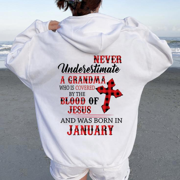 January Never Underestimate A Grandma Covered By The Blood Women Oversized Hoodie Back Print