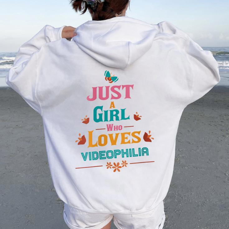 Just A Girl Who Loves Videophilia Women Oversized Hoodie Back Print