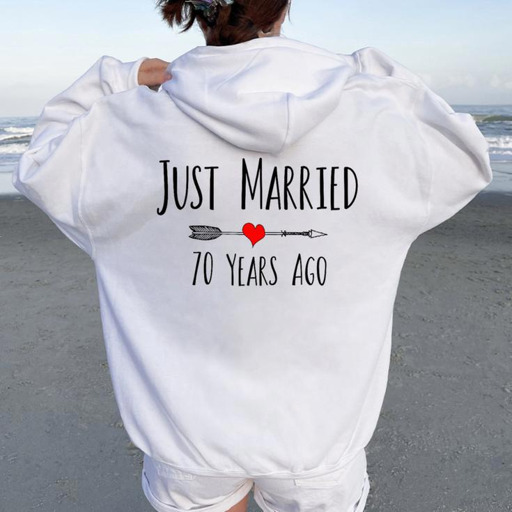 Just Married 70 Years Ago Husband Wife 70Th Anniversary Women Oversized Hoodie Back Print
