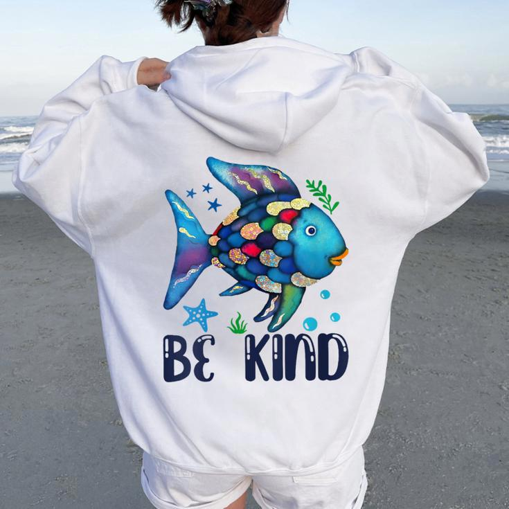 Be Kind Rainbow Fish Teacher Life Back To School Teaching Women Oversized Hoodie Back Print