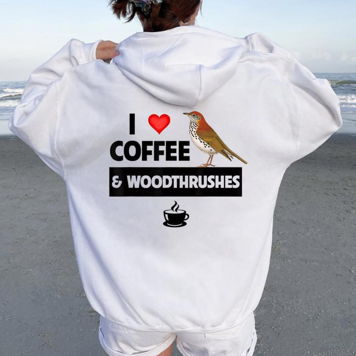 I Love Coffee And Wood Thrushes Washington DC State Bird Women Oversized Hoodie Back Print