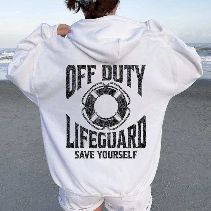 Off Duty Lifeguard Save Yourself Lifeguard For & Women Women Oversized Hoodie Back Print