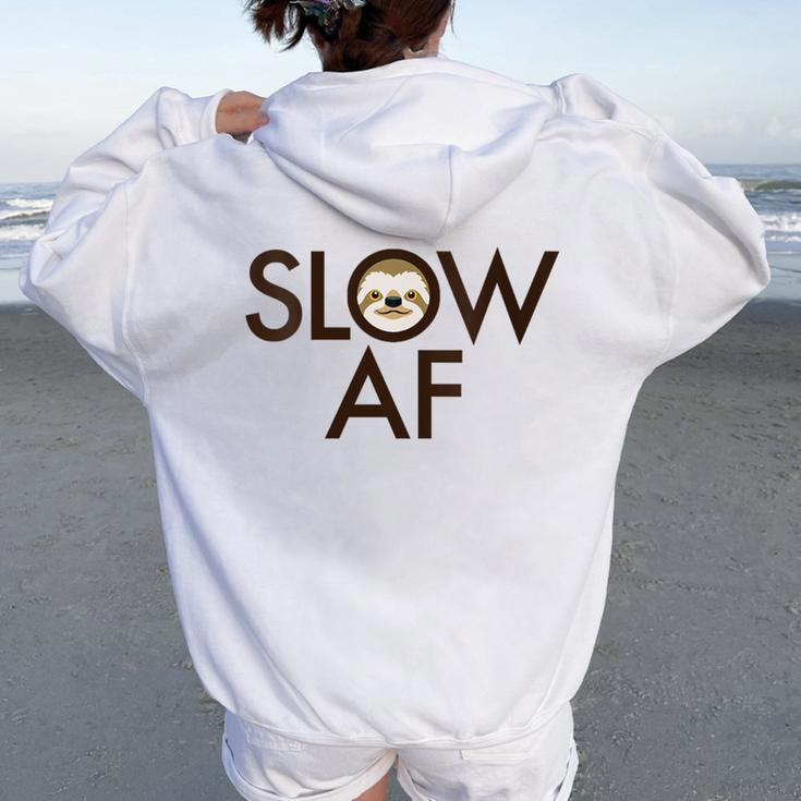 Slow Af Sloth Humorous Track Running Runner Womens Women Oversized Hoodie Back Print