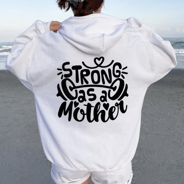 Strong As Mother Mom Muscle Workout Weight Lifting Women Oversized Hoodie Back Print