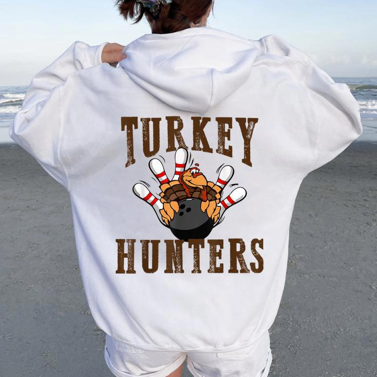 Turkey Hunters Bowling Bowler For Women Women Oversized Hoodie Back Print