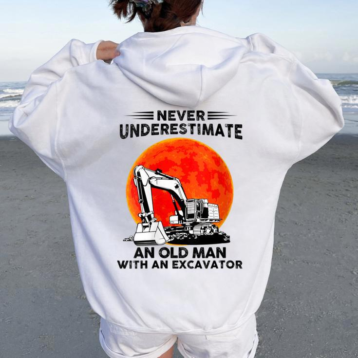 Never Underestimate An Old Man With An Excavator Mechanic Women Oversized Hoodie Back Print