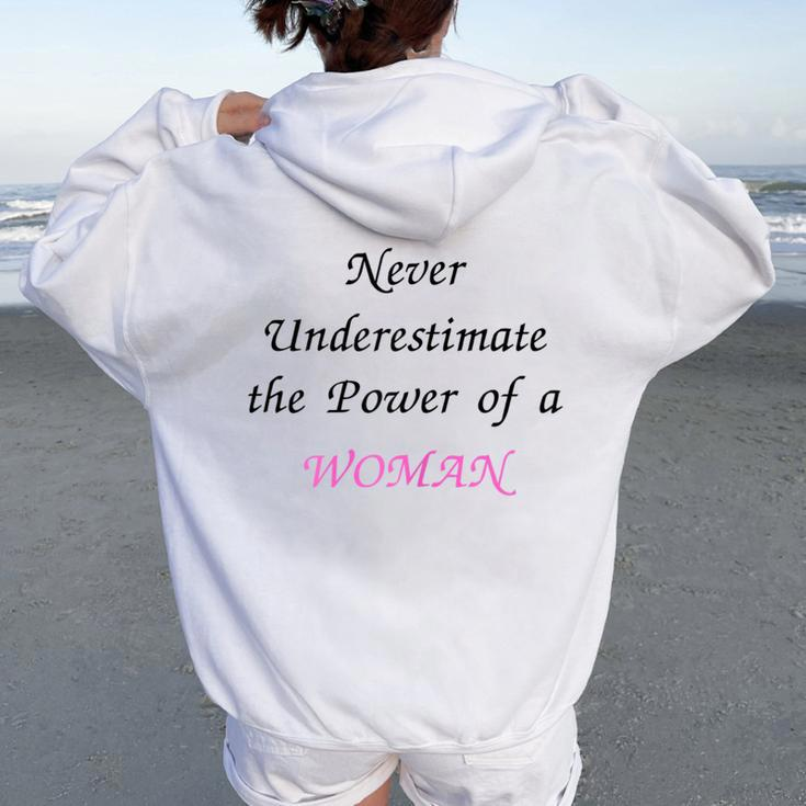 Never Underestimate The Power Of A Woman Girl Boss Women Oversized Hoodie Back Print