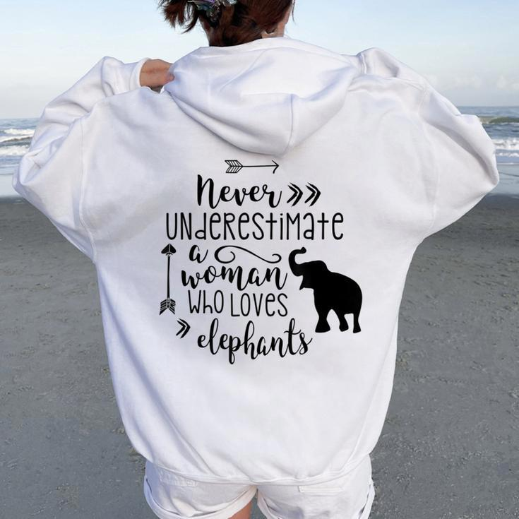 Never Underestimate A Woman Who Loves Elephants T Women Oversized Hoodie Back Print