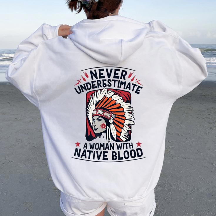 Never Underestimate A Woman With Native Blood Mark Women Oversized Hoodie Back Print