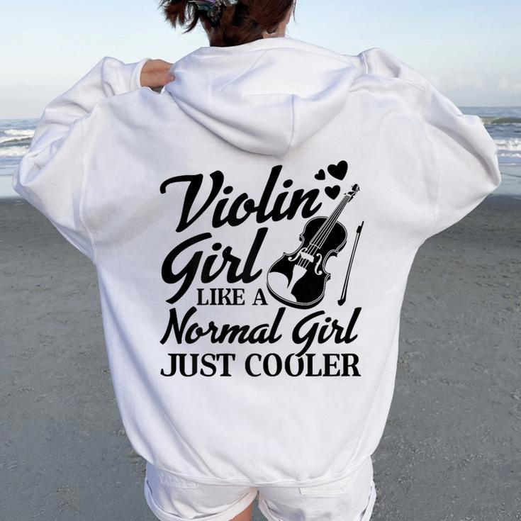 Violin Girl Like A Normal Girl Violin Music Lover Women Oversized Hoodie Back Print