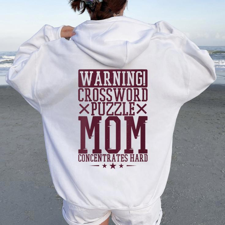 Warning Crossword Puzzle Mom Concentrates Hard Women Oversized Hoodie Back Print