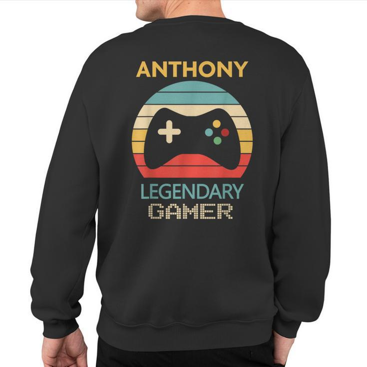 Anthony Name Personalized Legendary Gamer Sweatshirt Back Print