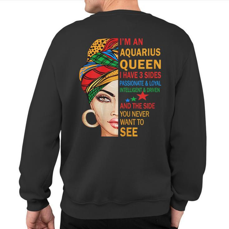 Aquarius Queen I Have 3 Sides Birthday Zodiac Aquarius Sweatshirt Back Print