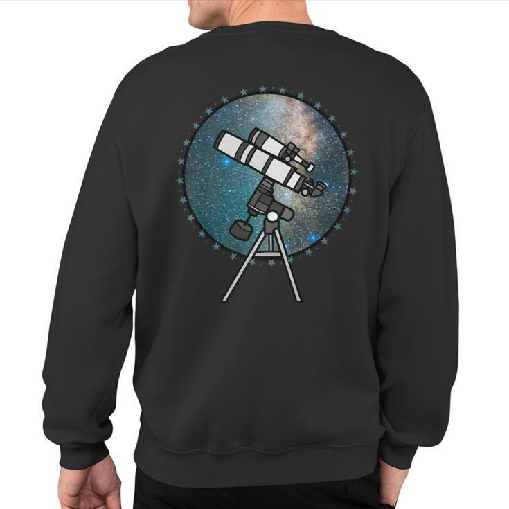 Astronomy Telescope Night Sky Observation Galaxy Sweatshirt Back Print