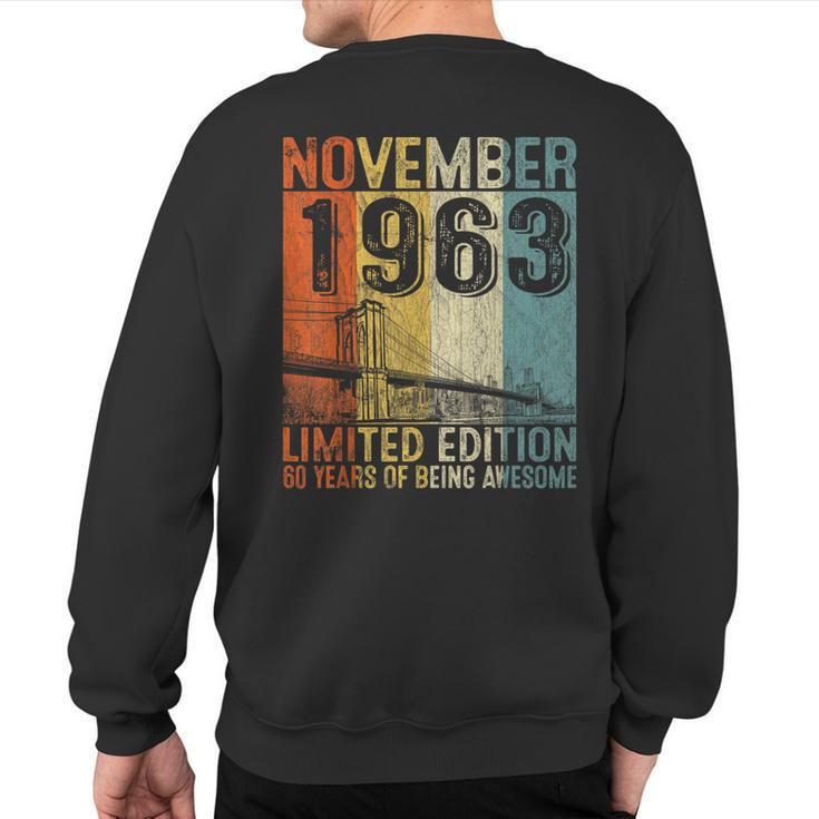 Awesome Since November 1963 Vintage 60Th Birthday Men Sweatshirt Back Print