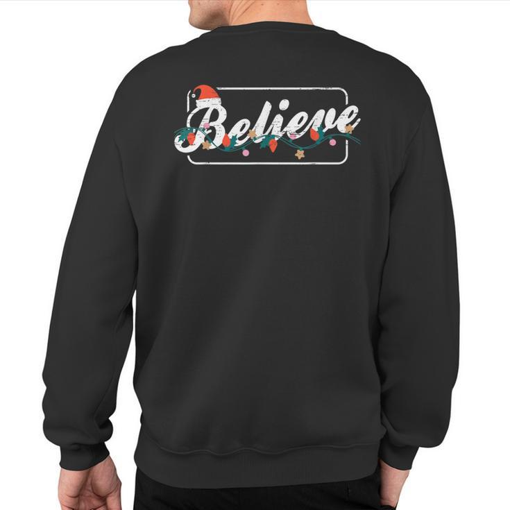 Believe Christmas Lights Xmas Season Holidays Sweatshirt Back Print