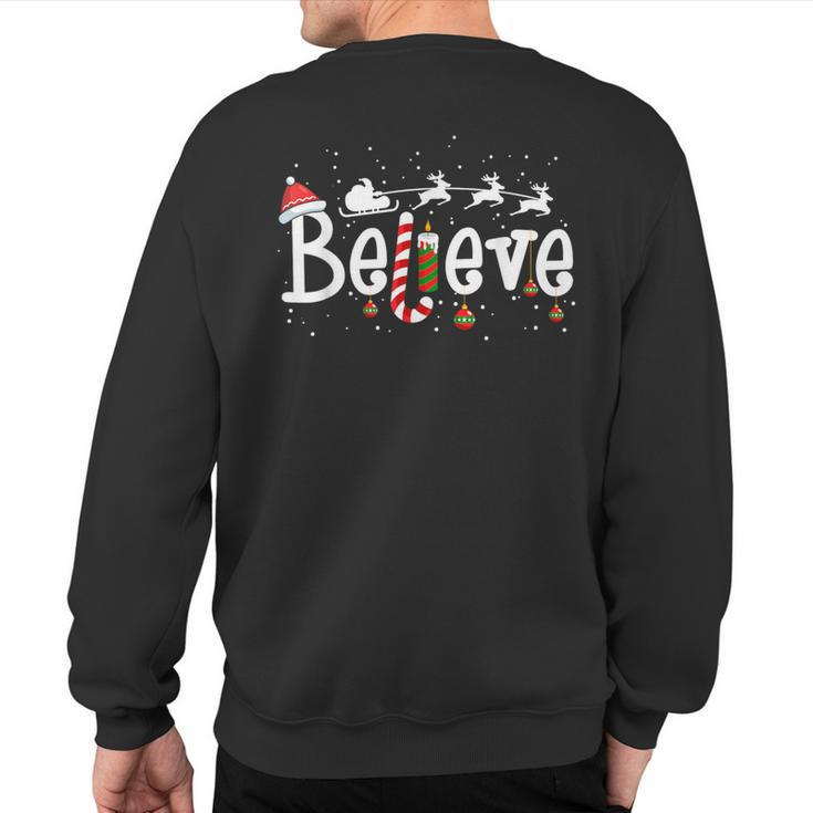 Believe Christmas Santa Claus Reindeer Candy Cane Xmas Sweatshirt Back Print