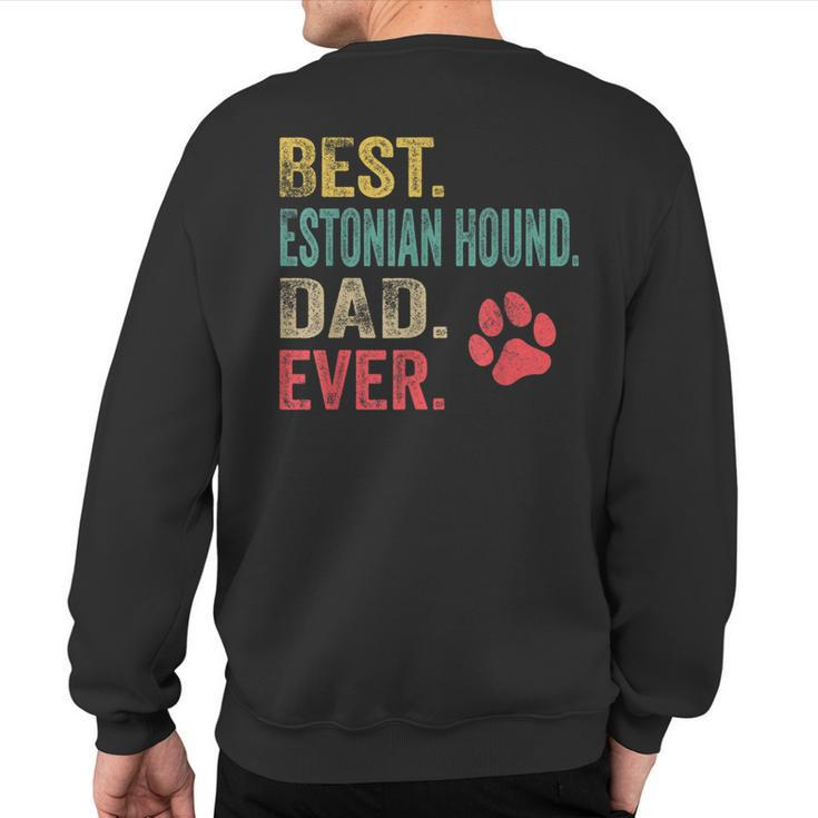 Best Estonian Hound Dad Ever Vintage Father Dog Lover Sweatshirt Back Print