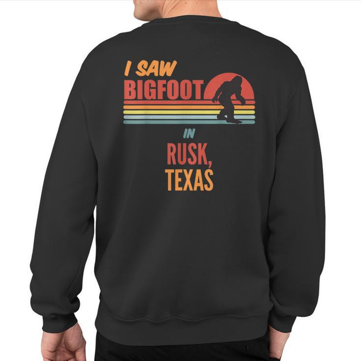 Bigfoot Lives In Rusk Texas Sweatshirt Back Print