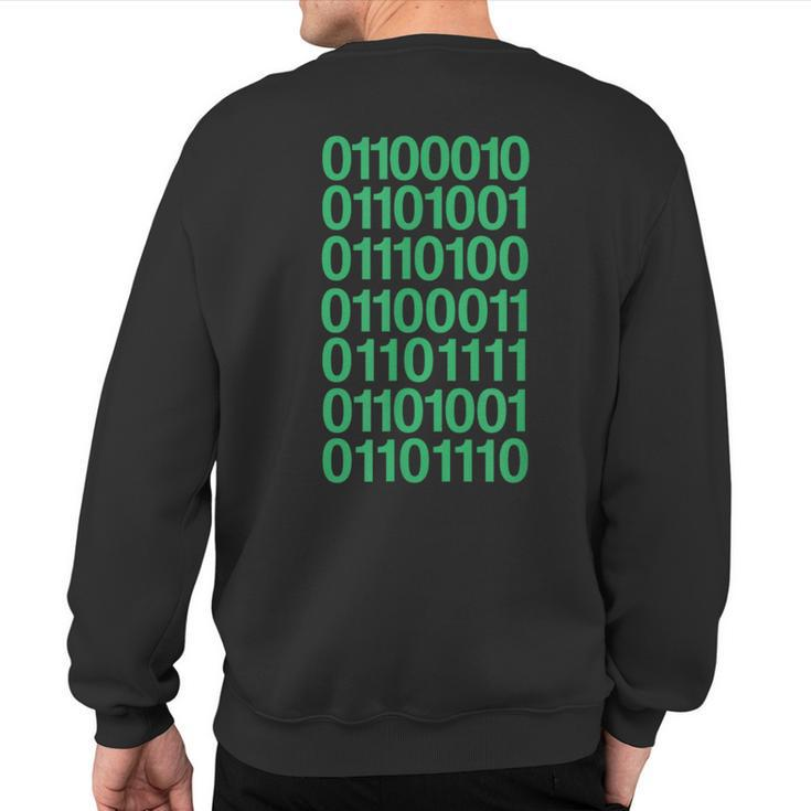 Bitcoin In Binary Code Computer Programming Sweatshirt Back Print