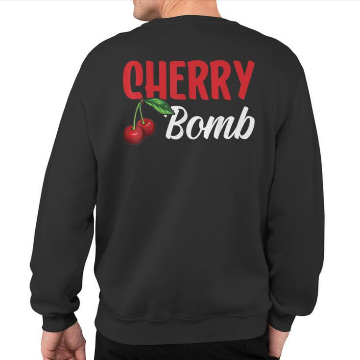 Cherry Bomb I Cherry Sweatshirt Back Print