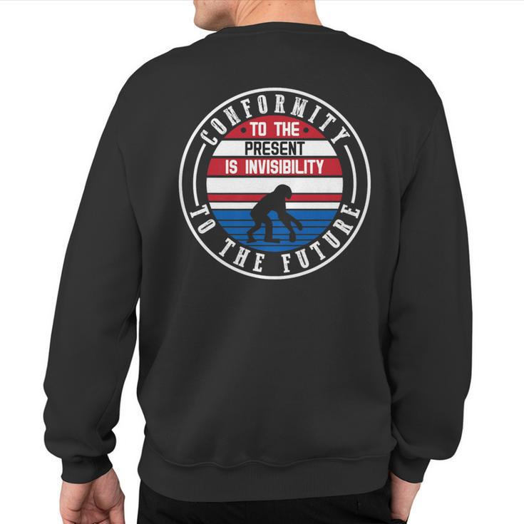 Conformity To The Future Quotes Store Motif Graph Sweatshirt Back Print