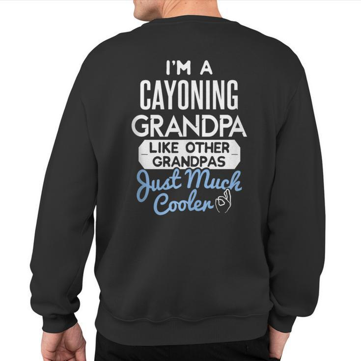 Cool Fathers Day Cayoning Grandpa Sweatshirt Back Print