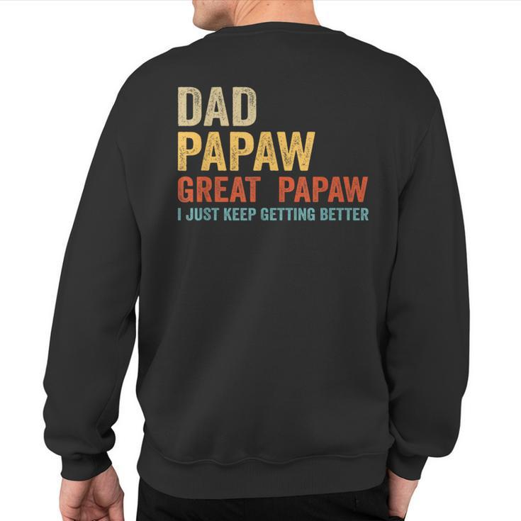 Dad Papaw Great Papaw Dad Grandpa Sweatshirt Back Print
