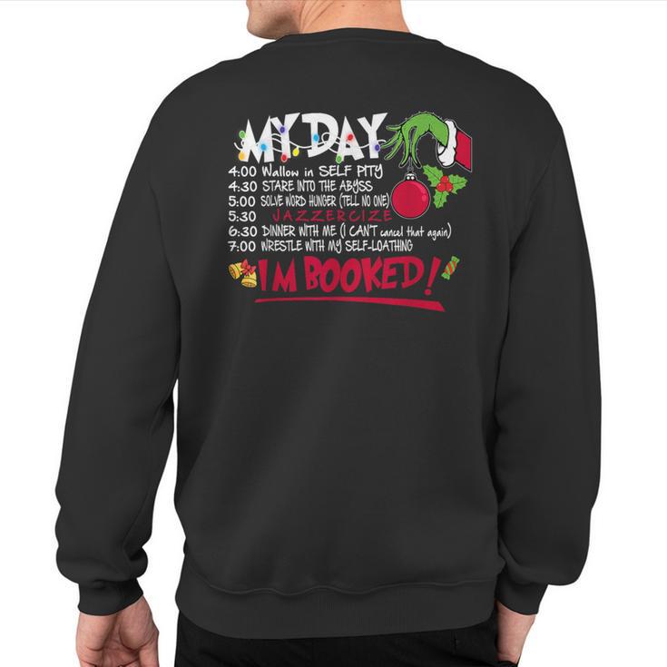 My Day Schedule I’M Booked Christmas Merry Christmas Sweatshirt Back Print