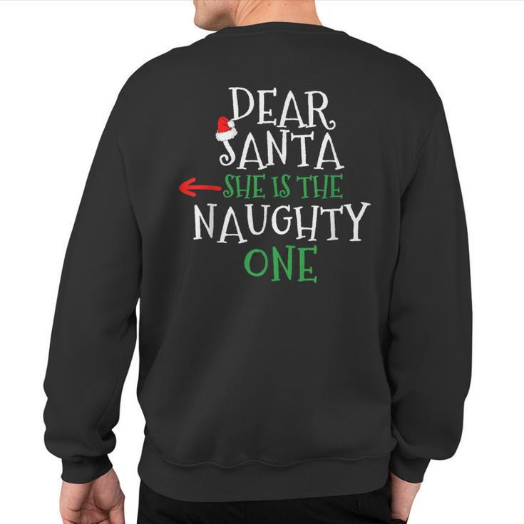Dear Santa She Is The Naughty One Matching Couple Sweatshirt Back Print