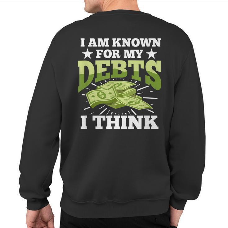 Debt American Credit Mortgage Loan Debtors Sweatshirt Back Print