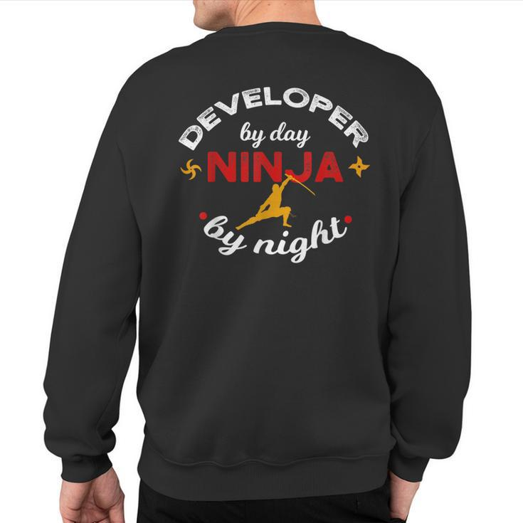 Developer By Day Ninja By Night Debugging Coder Geek Sweatshirt Back Print