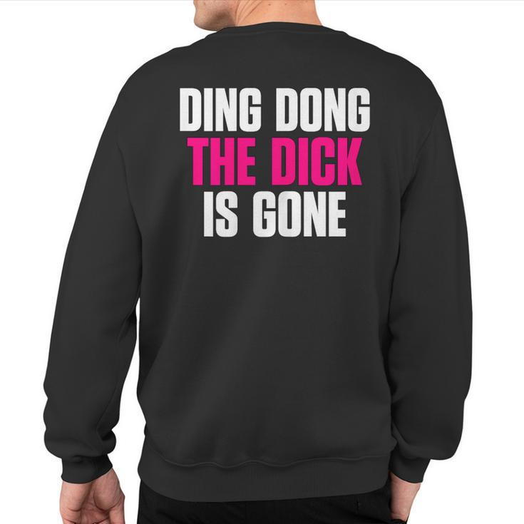 Ding Dong Divorce Quote Party Sweatshirt Back Print