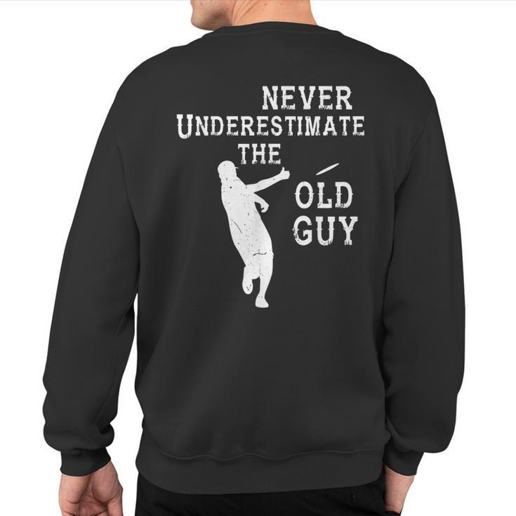 Disc Golf Never Underestimate The Old Guy Frolf Tree Golfing Sweatshirt Back Print