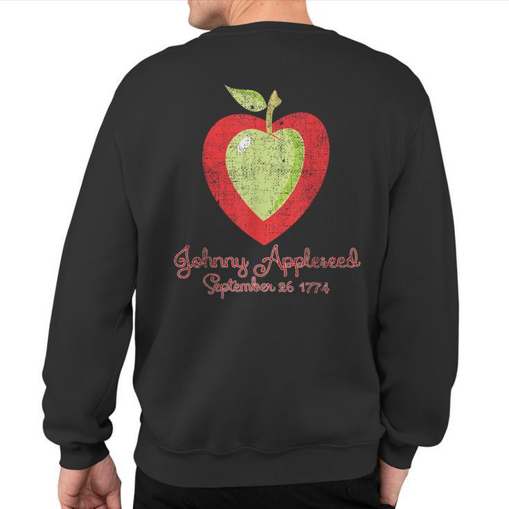 Distressed Johnny Appleseed Apple Tree Farmer Orchard Sweatshirt Back Print