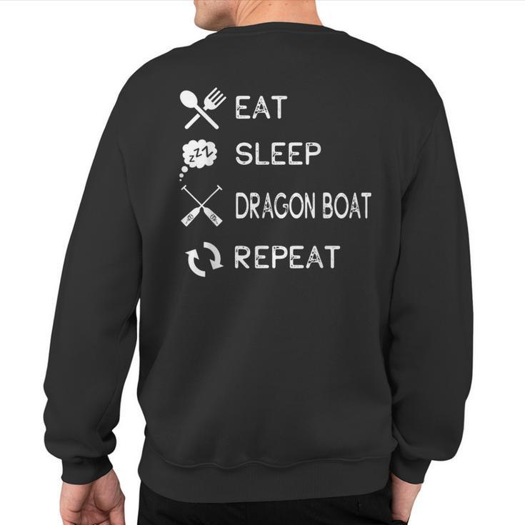 Eat Sleep Dragon Boat Repeat Sweatshirt Back Print