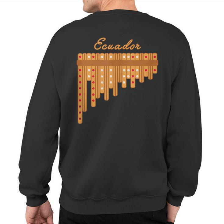 Ecuadorian Rondador Instrument Ecuador Sweatshirt Back Print