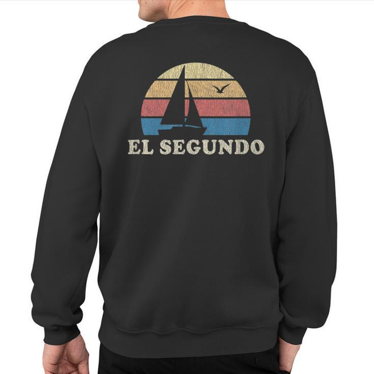 El Segundo Ca Vintage Sailboat 70S Throwback Sunset Sweatshirt Back Print