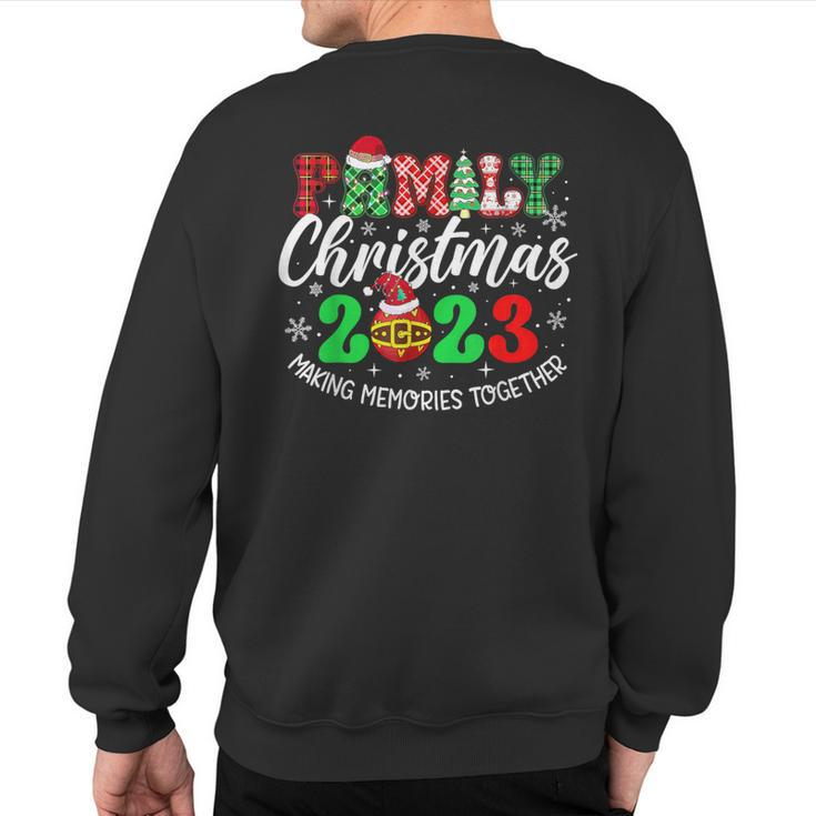 Family Christmas 2023 Making Memories Together Sweatshirt Back Print