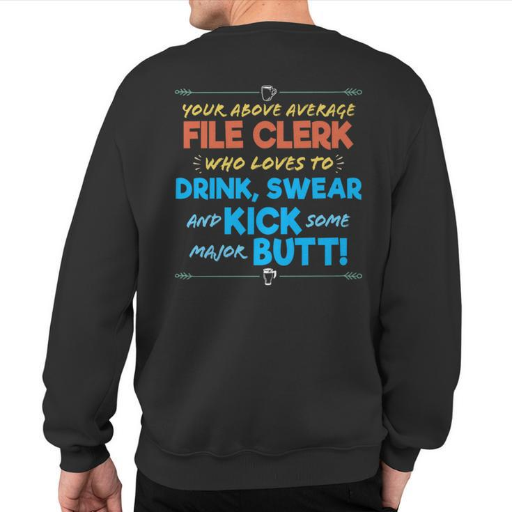 File Clerk Job Drink & Swear Humor Joke Sweatshirt Back Print